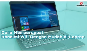 Cara Mempercepat Koneksi Wifi dengan Mudah di Laptop