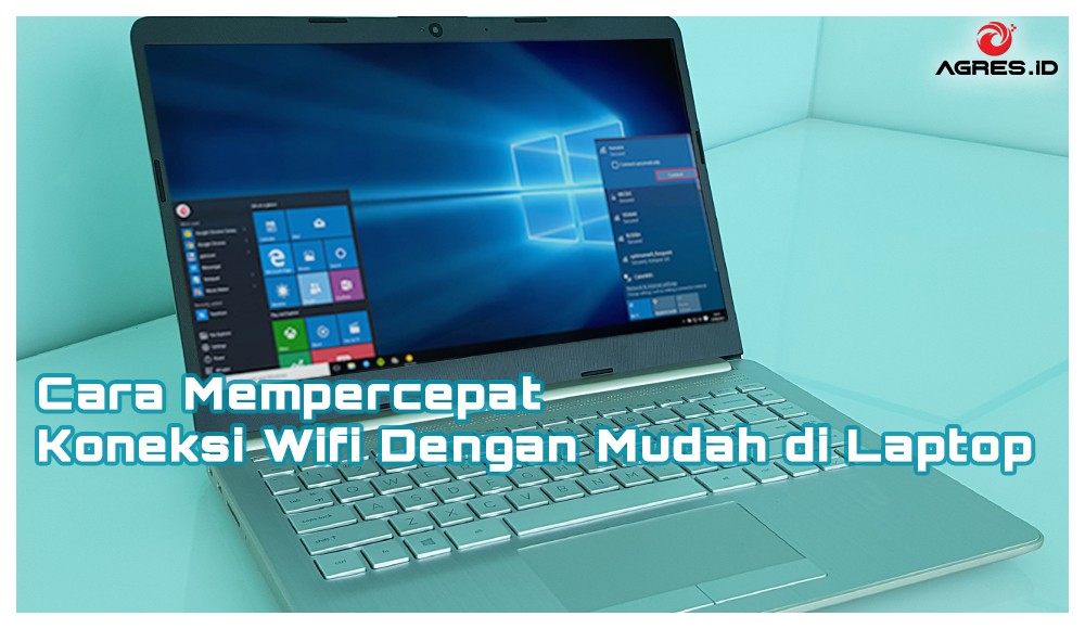 Cara Mempercepat Koneksi Wifi dengan Mudah di Laptop